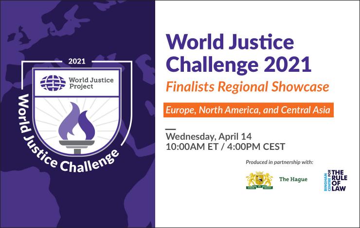 World Justice Challenge 2021 Finalists Regional Showcase: Europe, North America, and Central Asia
