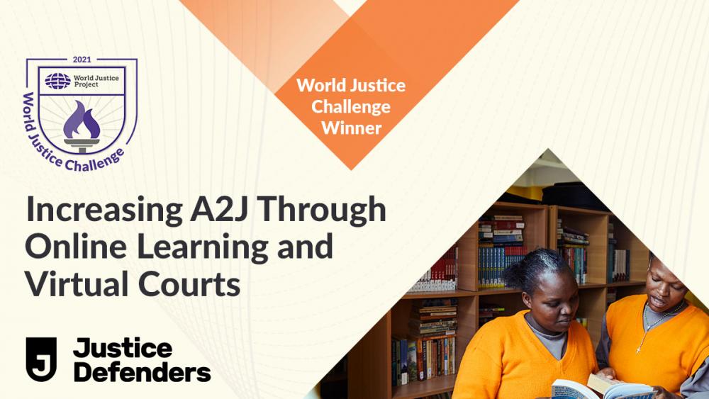 Justice Defenders' "Increasing Access to Justice and Providing Legal Education Through Online Learning Platforms and Virtual Courts"